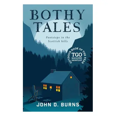 Bothy Tales - Burns, John D.