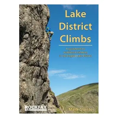 Lake District Climbs - Glaister, Mark