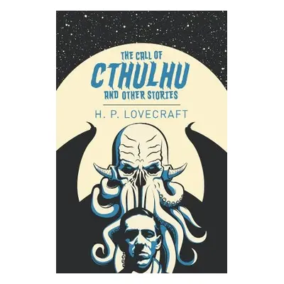 Call of Cthulhu and Other Stories - Lovecraft, H. P.