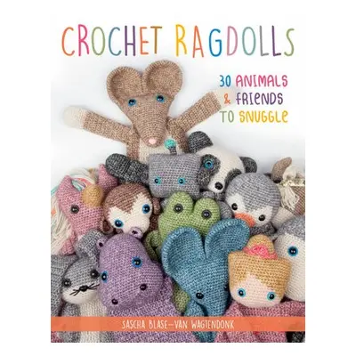 Crochet Ragdolls - Blase-Van Wagtendonk, Sascha