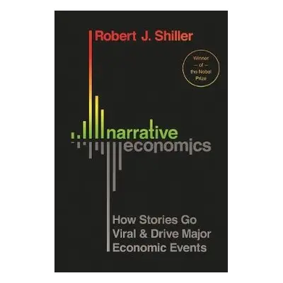 Narrative Economics - Shiller, Robert J.