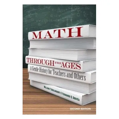 Math Through the Ages - Berlinghoff, Williamp