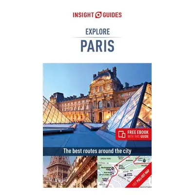 Insight Guides Explore Paris (Travel Guide with Free eBook) - Guide, Insight Guides Travel