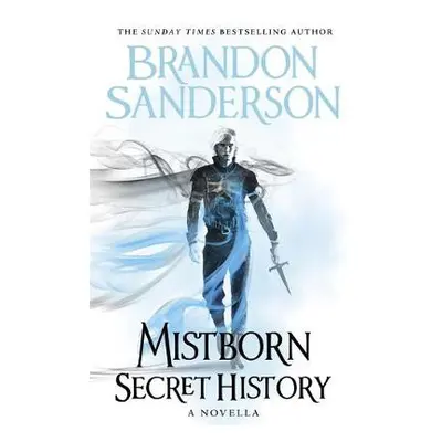 Mistborn: Secret History - Sanderson, Brandon