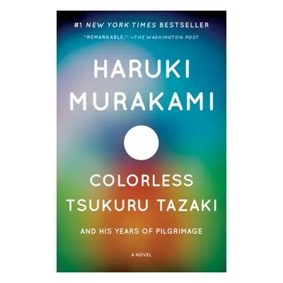 Colorless Tsukuru Tazaki and His Years of Pilgrimage