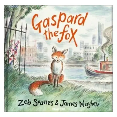 Gaspard the Fox - Soanes, Zeb