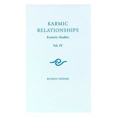 Karmic Relationships - Steiner, Rudolf