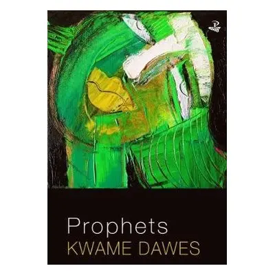 Prophets - Dawes, Kwame