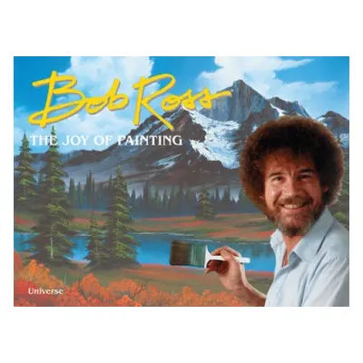 Bob Ross: The Joy of Painting - Ross, Bob