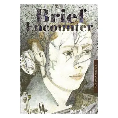 Brief Encounter - Dyer, Richard