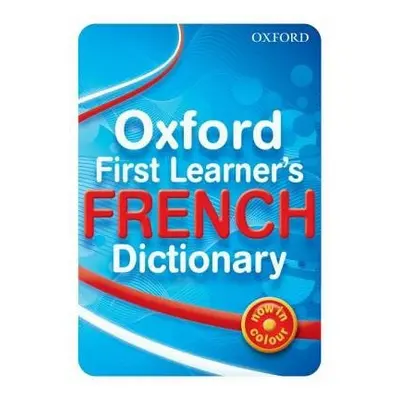 Oxford First Learner's French Dictionary - Bourdais, Daniele a Finnie, Sue