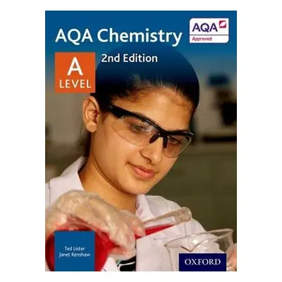 AQA Chemistry: A Level - Lister, Ted a Renshaw, Janet