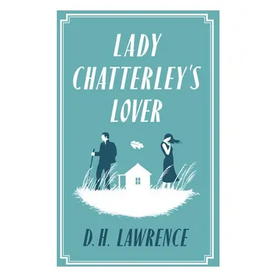 Lady Chatterley's Lover - Lawrence, D. H.