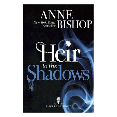 Heir to the Shadows - Bishop, Anne