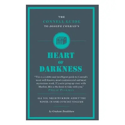 Connell Guide To Joseph Conrad's Heart of Darkness - Bradshaw, Graham