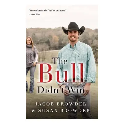 Bull Didn't Win - Browder, Jacob a Browder, Susan