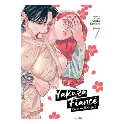 Yakuza Fiance: Raise wa Tanin ga Ii Vol. 7 - Konishi, Asuka