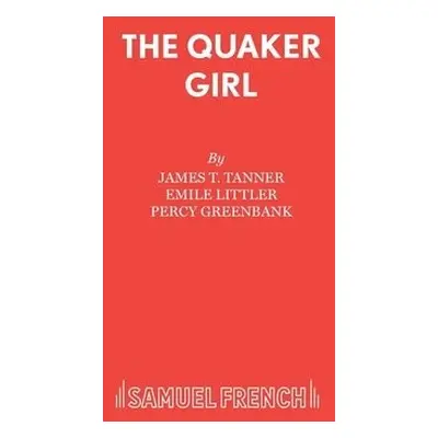 Quaker Girl (Original Version) - Greenbank, Percy