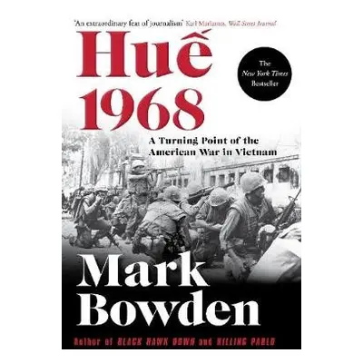 Hue 1968 - Bowden, Mark