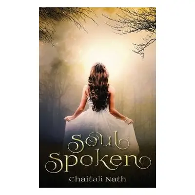 Soul Spoken - Nath, Chaitali