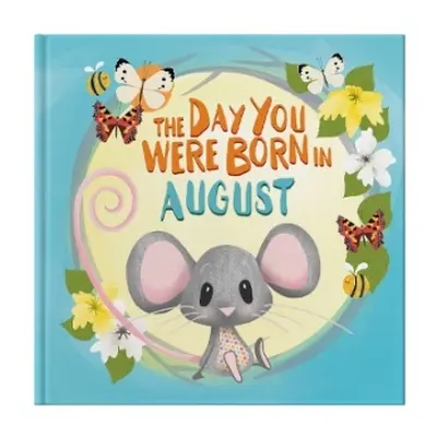 Day You Were Born In August. . . - Tapper, Lucy