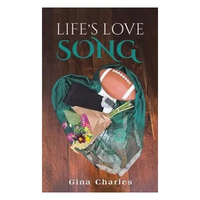 Life's Love Song - Charles, Gina