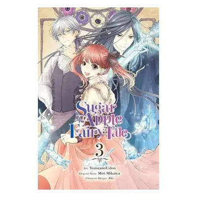 Sugar Apple Fairy Tale, Vol. 3 (manga) - Mikawa, Miri