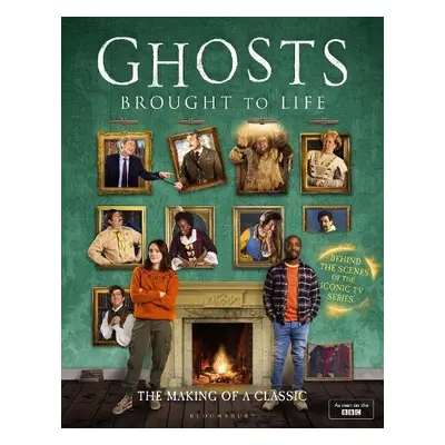 Ghosts: Brought to Life - Rickard, Laurence a Baynton, Mat a Howe-Douglas, Martha a Willbond, Be