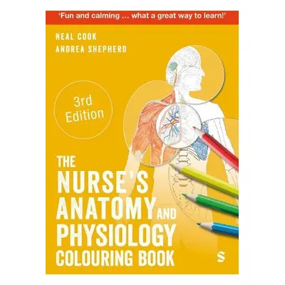 Nurse's Anatomy and Physiology Colouring Book - Cook, Neal a Shepherd, Andrea