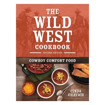 Wild West Cookbook - Chavich, Cinda