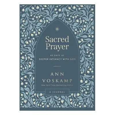 Sacred Prayer - Voskamp, Ann