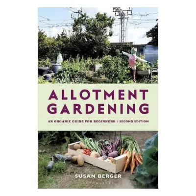 Allotment Gardening - Berger, Susan