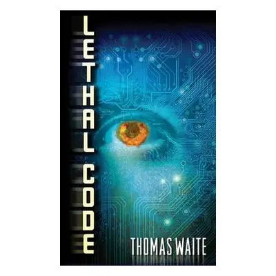 Lethal Code - Waite, Thomas