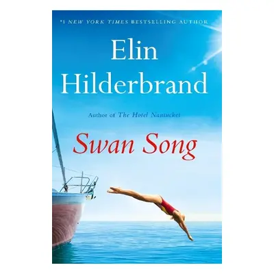 Swan Song - Hilderbrand, Elin