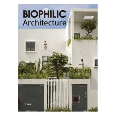 Biophilic Architecture - Monsa Publications