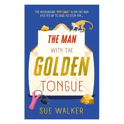 Man with the Golden Tongue - Walker, Sue