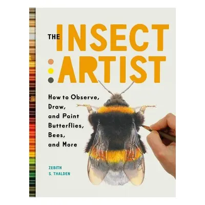 The Insect Artist - Thalden, Zebith Stacy