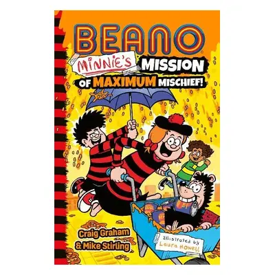 Beano Minnie’s Mission of Maximum Mischief - Beano Studios a Graham, Craig a Stirling, Mike