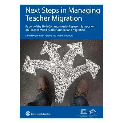 Next Steps in Managing Teacher Migration