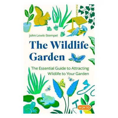 Wildlife Garden - Lewis-Stempel, John