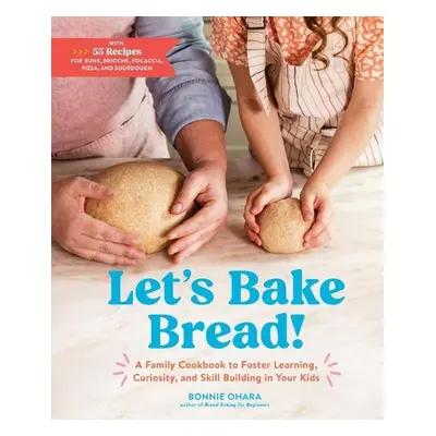 Let's Bake Bread! - Ohara, Bonnie