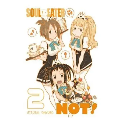 Soul Eater NOT!, Vol. 2 - Ohkubo, Atsushi