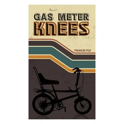 Gas Meter Knees - Fox, Francis