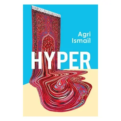 Hyper - Ismail, Agri