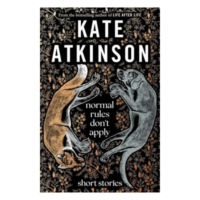 Normal Rules Don't Apply - Atkinson, Kate