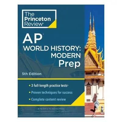 Princeton Review AP World History: Modern Prep, 2024 - Review, The Princeton