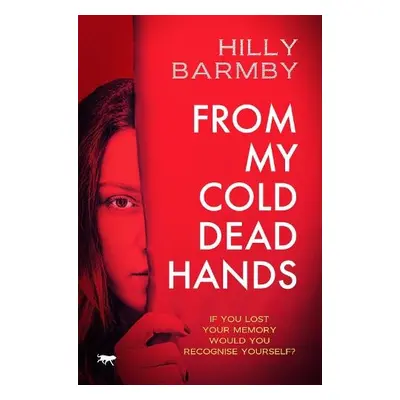 From My Cold Dead Hands - Barmby, Hilly