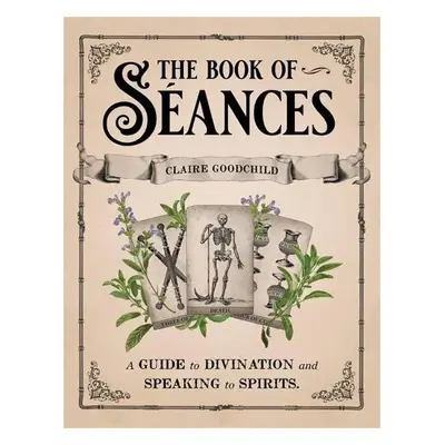 The Book of Seances - Goodchild, Claire