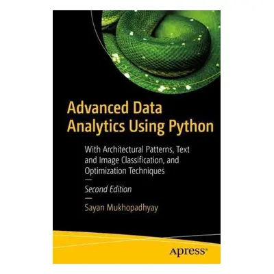 Advanced Data Analytics Using Python - Mukhopadhyay, Sayan a Samanta, Pratip