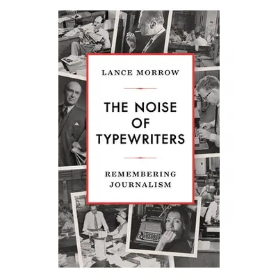 Noise of Typewriters - Morrow, Lance